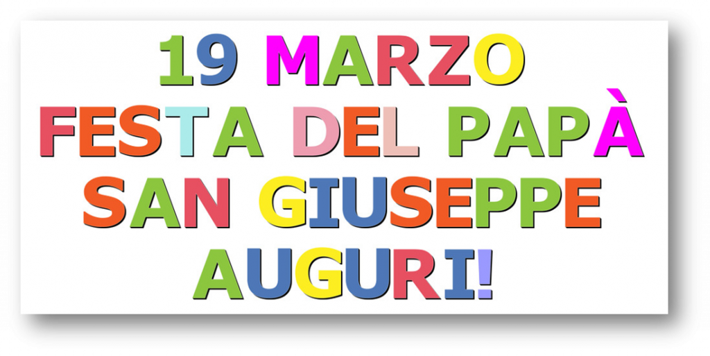 19 Marzo: Festa del Papà e San Giuseppe: Auguri! – Chiesa di Lissone